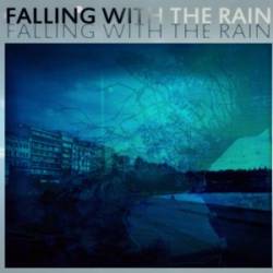 Falling With The Rain : Escape from Reality Falling With The Rain : Escape from Reality